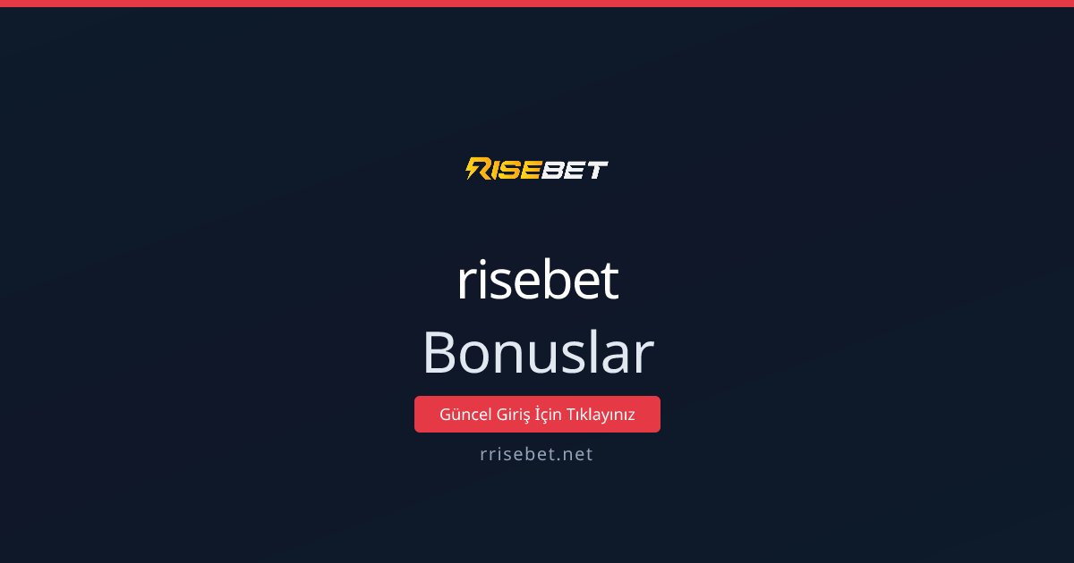 risebet Risespor Bonusları ve Kampanyalar 2026