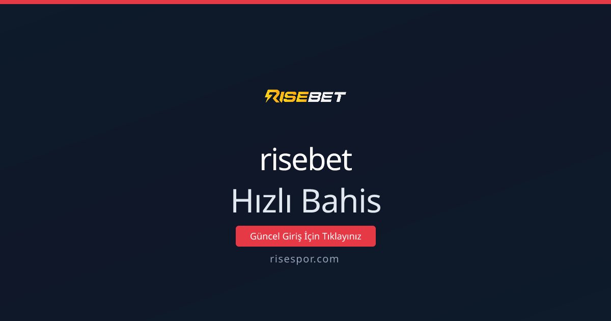 risebet Hızlı Bahis