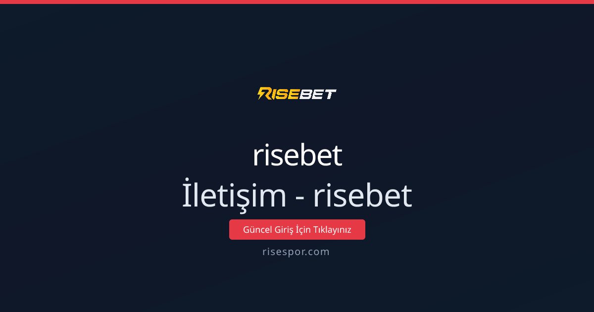risebet İletişim - risebet