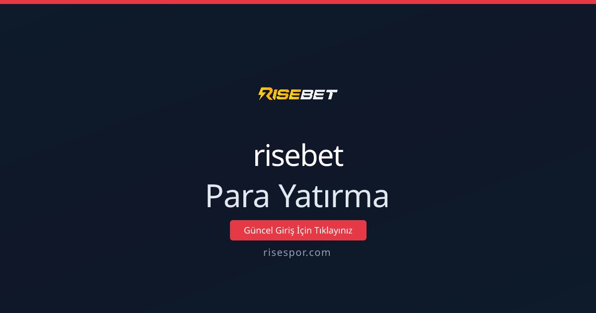 risebet Para Yatırma