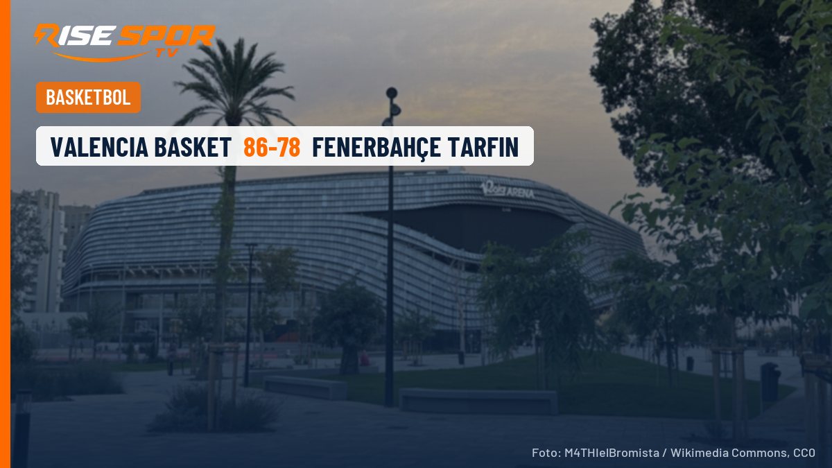 Fenerbahçe Tarfin, Valencia deplasmanında 86-78 kaybetti