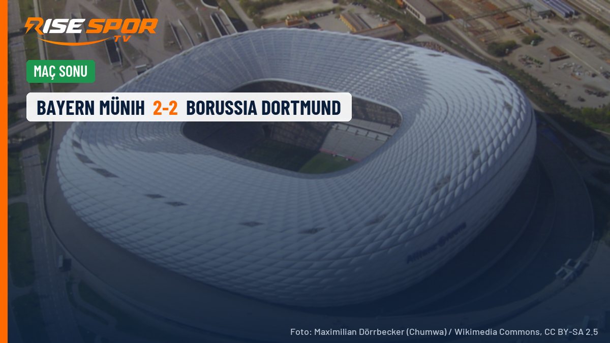 Bayern Münih-Dortmund: Kane penaltı kaçırdı, Silva puanı kurtardı