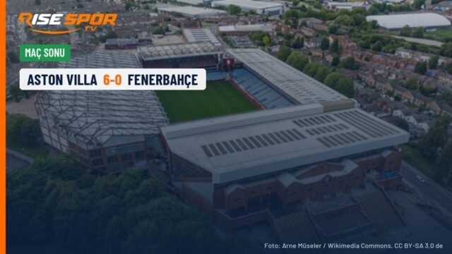 Fenerbahçe’nin Villa Park’taki 6-0’lık yenilgisi İngiliz basınında tarihi gece oldu