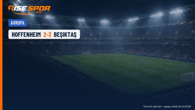 Beşiktaş’ta Önder Özen: Hoffenheim karşısında kalite farkı belirleyici oldu