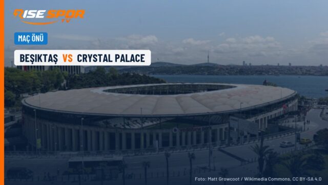 Beşiktaş, Crystal Palace karşısında Avrupa Ligi’nde üçte üç peşinde