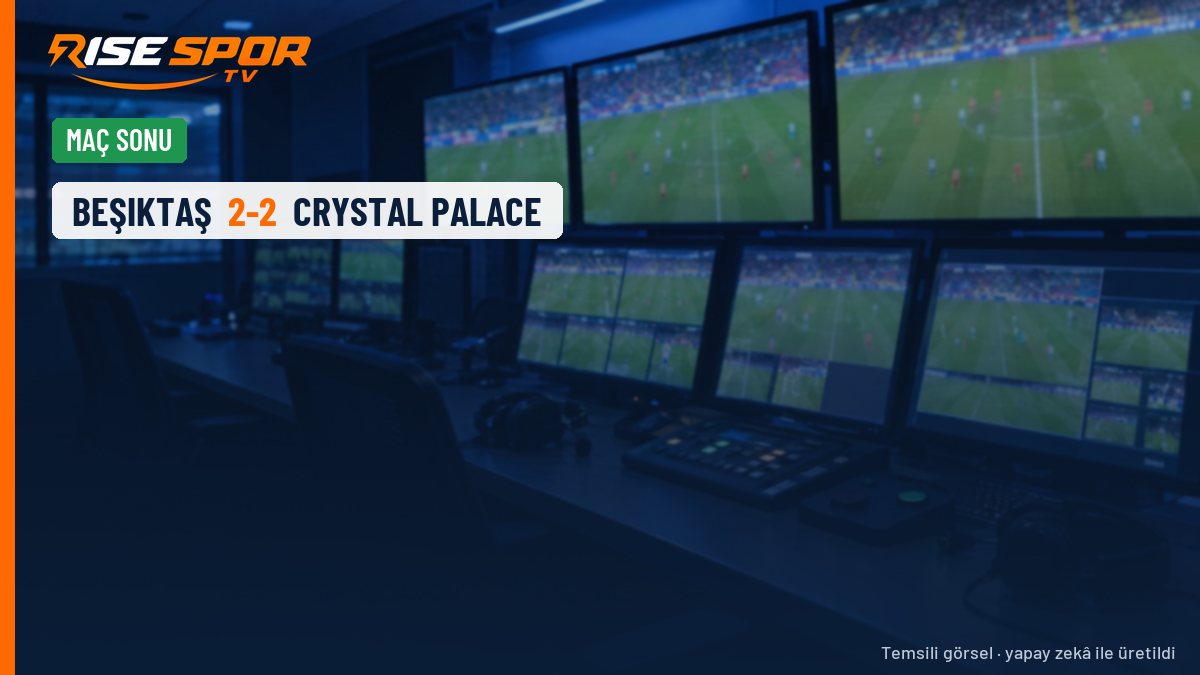 Beşiktaş, 10 kişilik Dolmabahçe gecesinde Crystal Palace ile 2-2 berabere kaldı